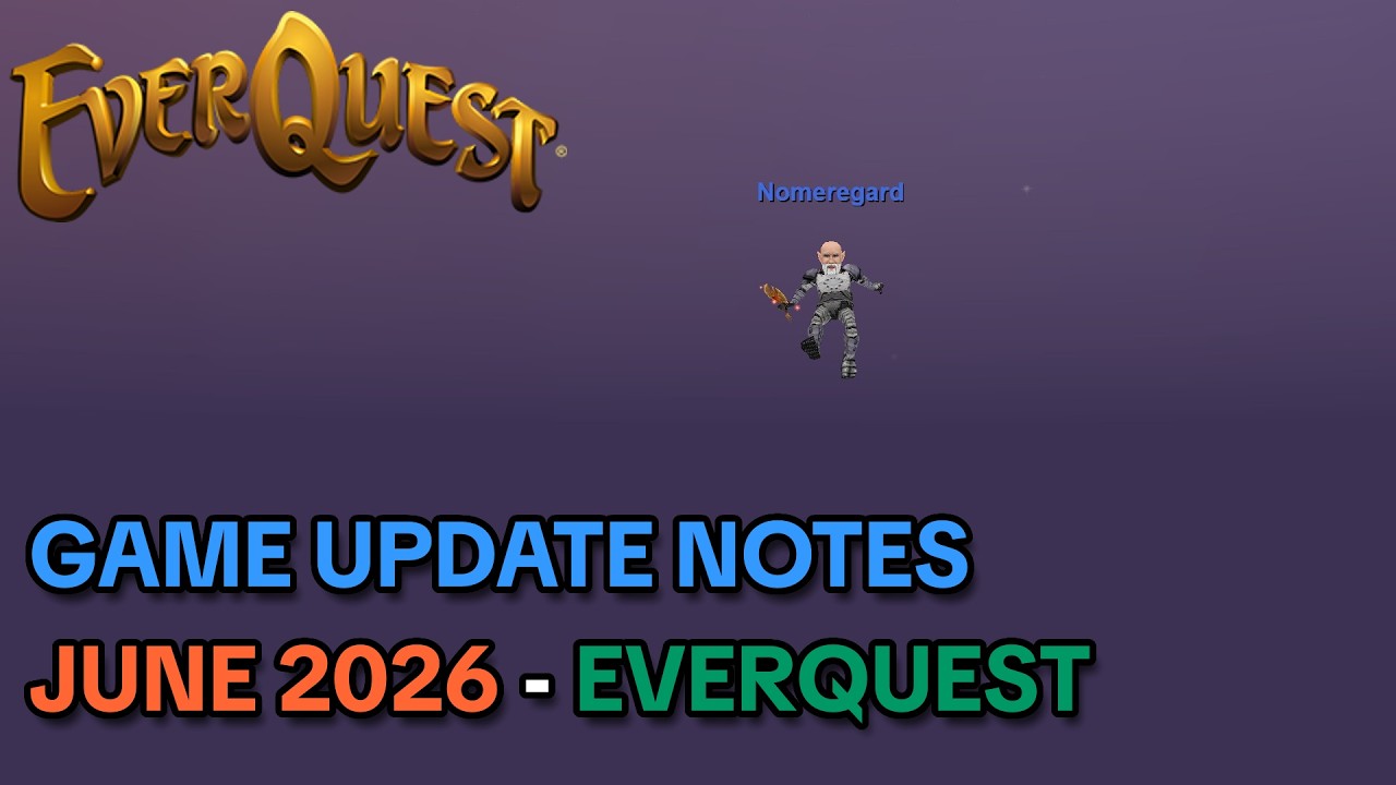 June 2026 Everquest Patch Notes and Other News