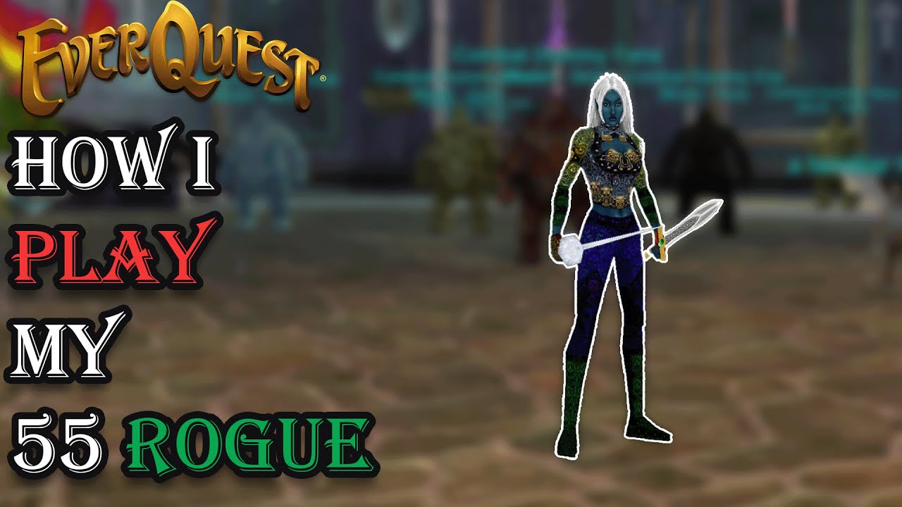 How I Play My Level 55 Rogue