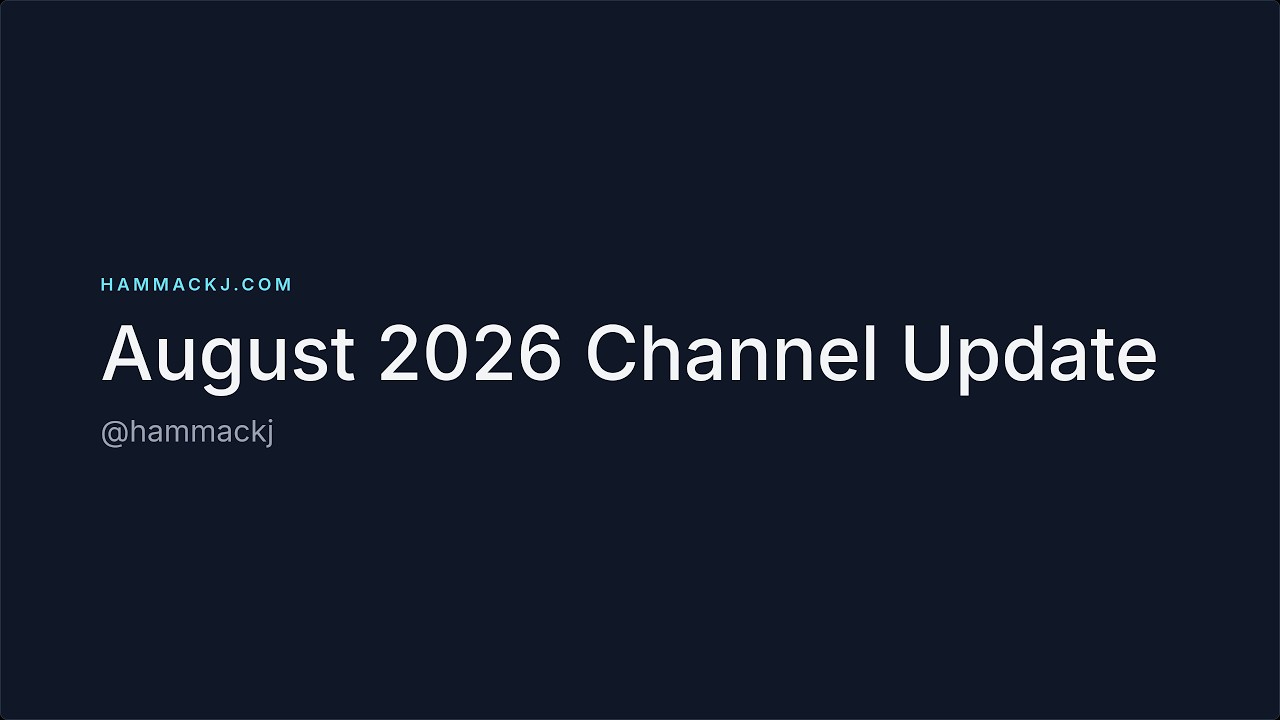 August 2026 Channel Update